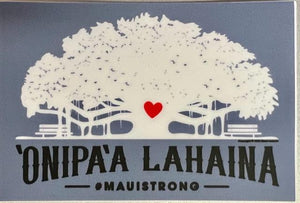 Onipa'a Lahaina Sticker